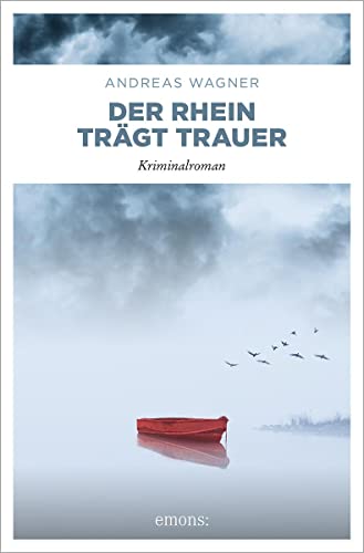 Der Rhein trägt Trauer: Kriminalroman von Emons Verlag